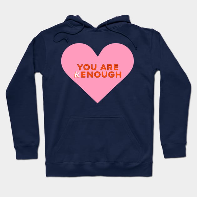 PINK You are Kenough - Barbie Ken Hoodie by SallySunday